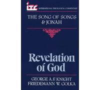 Revelation of God: A Commentary on the Books of the Song of Songs and Jonah
