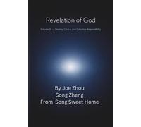 Revelation of God-Volume III: Destiny · Collective Choice · Final Responsibility