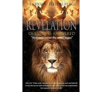 Revelation Questions Answered: Promised Before the World Began
