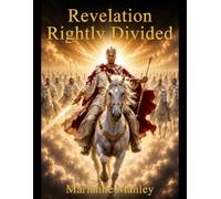 Revelation Rightly Divided
