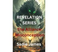 REVELATION SERIES: The Alliance: Misconception