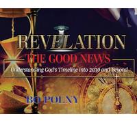 Bo Polny Revelation The Good News (Copertina rigida)