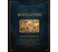 Revelation Volume 4: Chapters 17-22