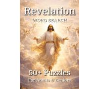 Revelation Word Search Puzzle Book: Word Searches with Easy to Read Print about Promise, Judgement, the Return of Christ, and More | 6x9 inches, 110 ... ... Gift for Vacations, Holidays and Relaxing