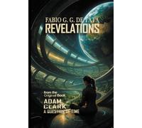 REVELATIONS: From the Original Book Adam Clark - A Question of Time: 1