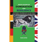 Revelations of Dominance and Resilience: Unearthing the Buried Past of the...