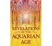 Barbara Hand Clow Revelations of the Aquarian Age (Tascabile)