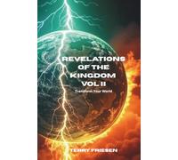 Revelations of the Kingdom Vol II: Transform Your World