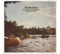 Revelers - At The End Of The River