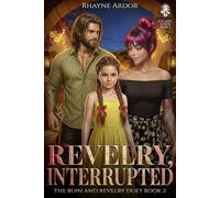 Revelry, Interrupted