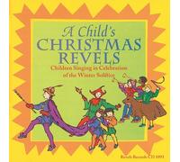 Revels Children'S Choir - Child'S Christmas Revels