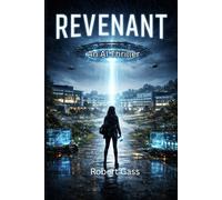 REVENANT: An AI Thriller