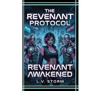 Revenant Awakened: A Dark Dystopian Sci-Fi Reverse Harem Erotica Novel (The Revenant Protocol Book 1)