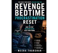 Revenge Bedtime Procrastination Reset: How to Stop Delaying Sleep With Your Phone