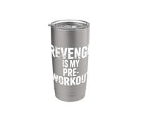 Revenge Is My Pre Workout - Bicchiere termico in acciaio inox doppia parete