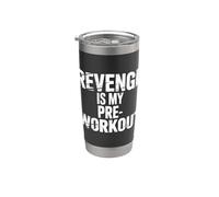 Revenge Is My Pre Workout - Bicchiere termico in acciaio inox doppia parete