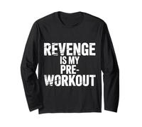 Revenge Is My Pre Workout - Maglia a Manica