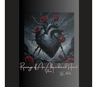 Revenge of An Abandoned Heart: The Wrong Man Lost Everything. The Right Woman Paid the Price-Or Did She?