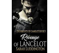 Revenge of Lancelot: An epic gay romantic fantasy: 9
