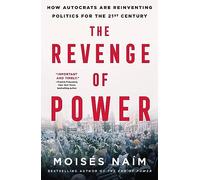 Moisés Naím The Revenge of Power (Tascabile)