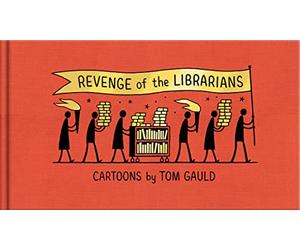 Revenge of the Librarians: Cartoons by Tom Gauld