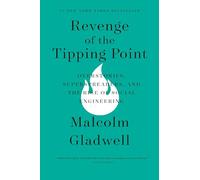 Revenge of the Tipping Point: Overstories, Superspreaders, and the Rise of Social Engineering