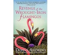 Revenge of the Wrought-Iron Flamingos