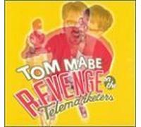 Revenge on the Telemarketers: Round One by Mabe, Tom [Music CD]