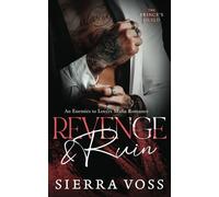 Revenge & Ruin: An Enemies to Lovers Mafia Romance