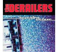 Reverb Deluxe [Us Import] by The Derailers (1997-11-18)