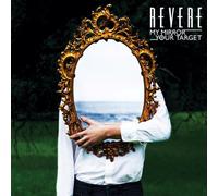 Revere - My Mirror / Your Target