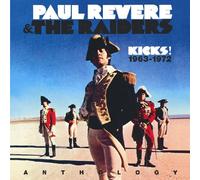Revere, Paul & The Raiders - Kicks! The Anthology 1963-72