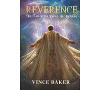 Reverence: The Fear of the Lord is His Treasure