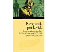 Reverencia por la vida. Las ecoéticas «profundas» de Albert Schweitzer (1875-1965) y Fritz Jahr (1895-1953) en la Europa de los primeros decenios del siglo XX: 206
