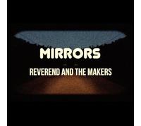 Reverend And The Makers - Mirrors (Deluxe Edt.)