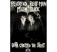 Reverend Beat-Man & Milan Slick - Death Crossed The Street