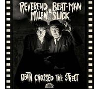 Reverend Beat-Man & Milan Slick Death Crossed the Street (Vinyl LP)