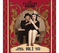 Reverend Beat-Man - Surreal Folk Blues Gospel Trash 2