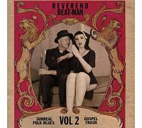 Reverend Beat-Man - Surreal Folk Blues Gospel Trash 2