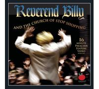 Reverend Billy - AND THE CHURCH OF STOP..