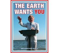 Reverend Billy Talen The Earth Wants YOU (Tascabile)