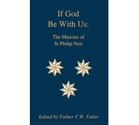 Reverend Frederick William Faber If God be with Us (Tascabile)