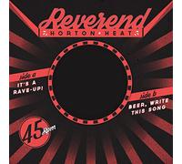 Reverend Horton Heat - It'S A Rave-Up B/W Beer, Write This Song (2 LP)