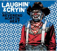 Reverend Horton Heat Laughin' & Cryin' With the Reverend Horton Heat (CD) Album