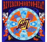 Reverend Horton Heat - Lucky 7
