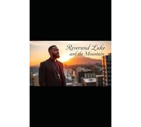 Reverend Luke and the Mountain