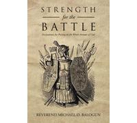 Reverend Michael O Balogun Strength for the Battle (Tascabile)