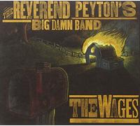 Reverend Peyton's Big Damn Band - Wages