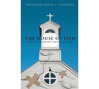 Reverend Robin E Eldridge The House of Pain (Tascabile)