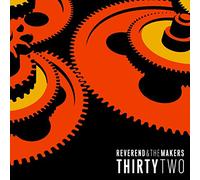 Reverend & the Makers - Thirtytwo